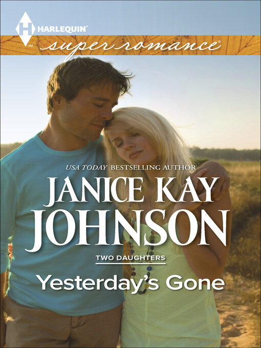 Title details for Yesterday's Gone by Janice Kay Johnson - Wait list